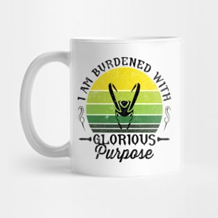 I Am Burdened With Glorious Purpose Mug